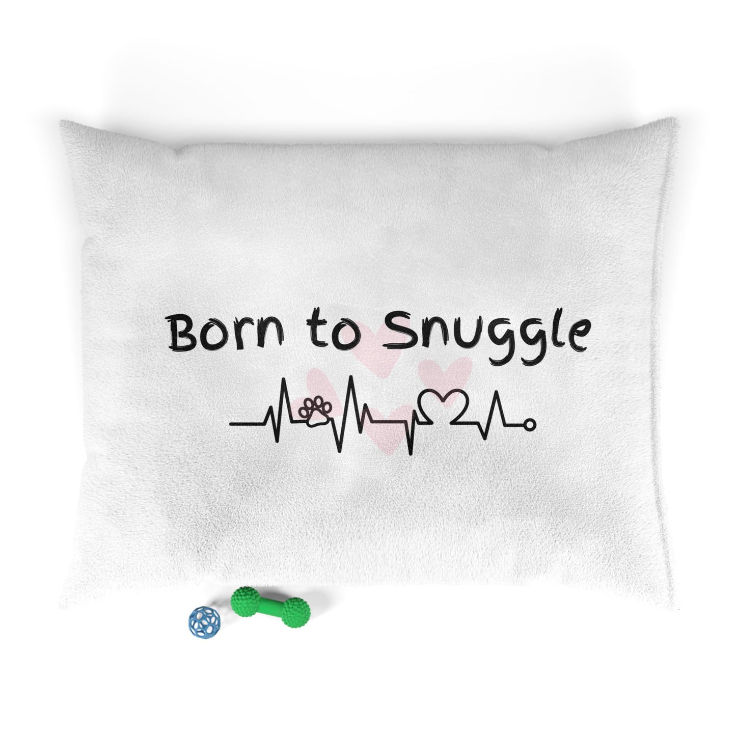 Born to Snuggle Pet Bed