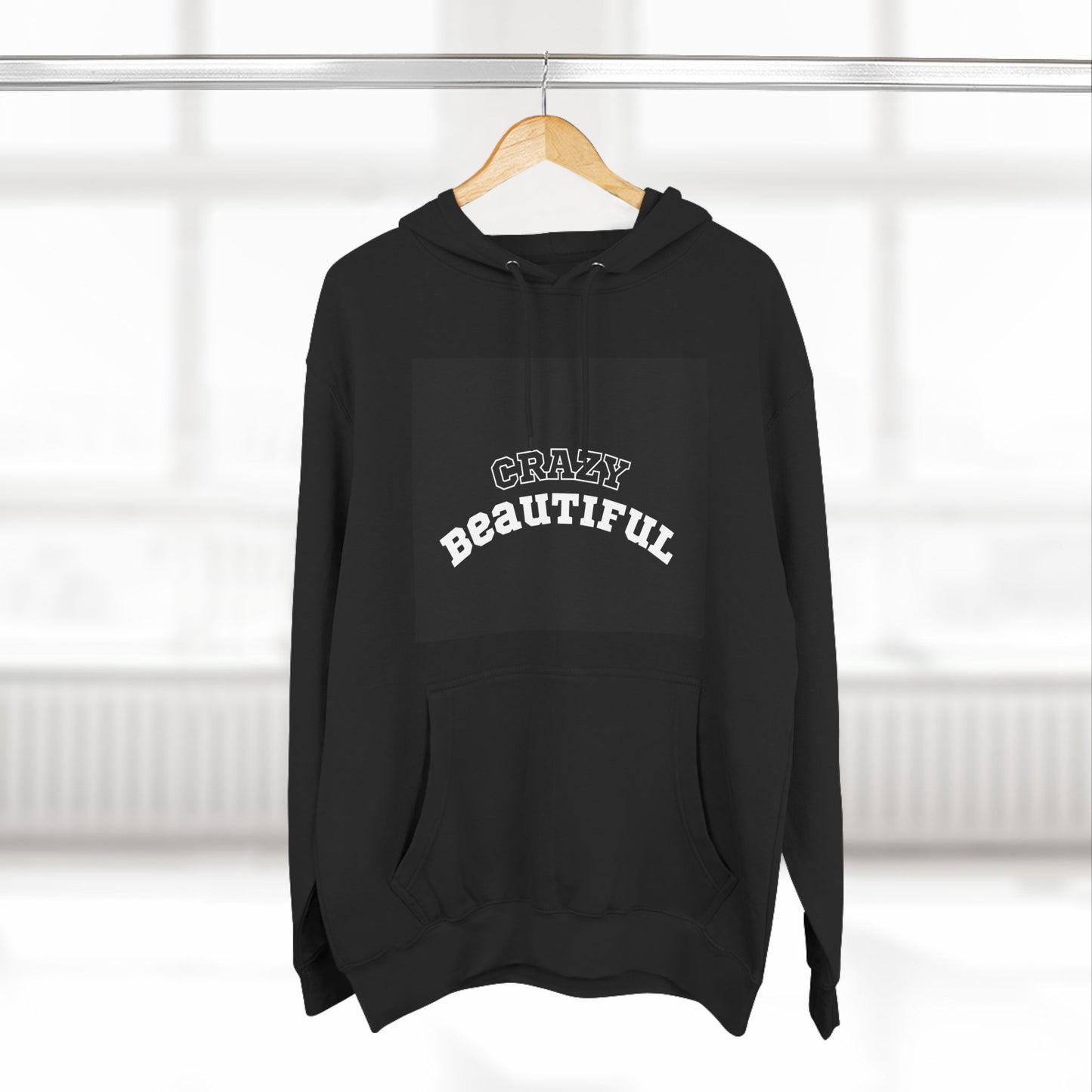 Crazy Beautiful Hoodie