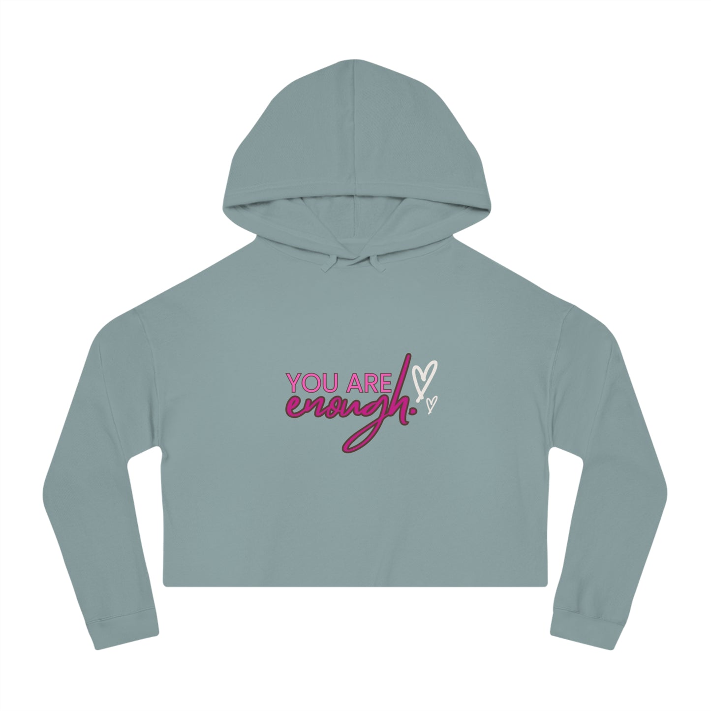 You Are Enough Cropped Hooded Sweatshirt