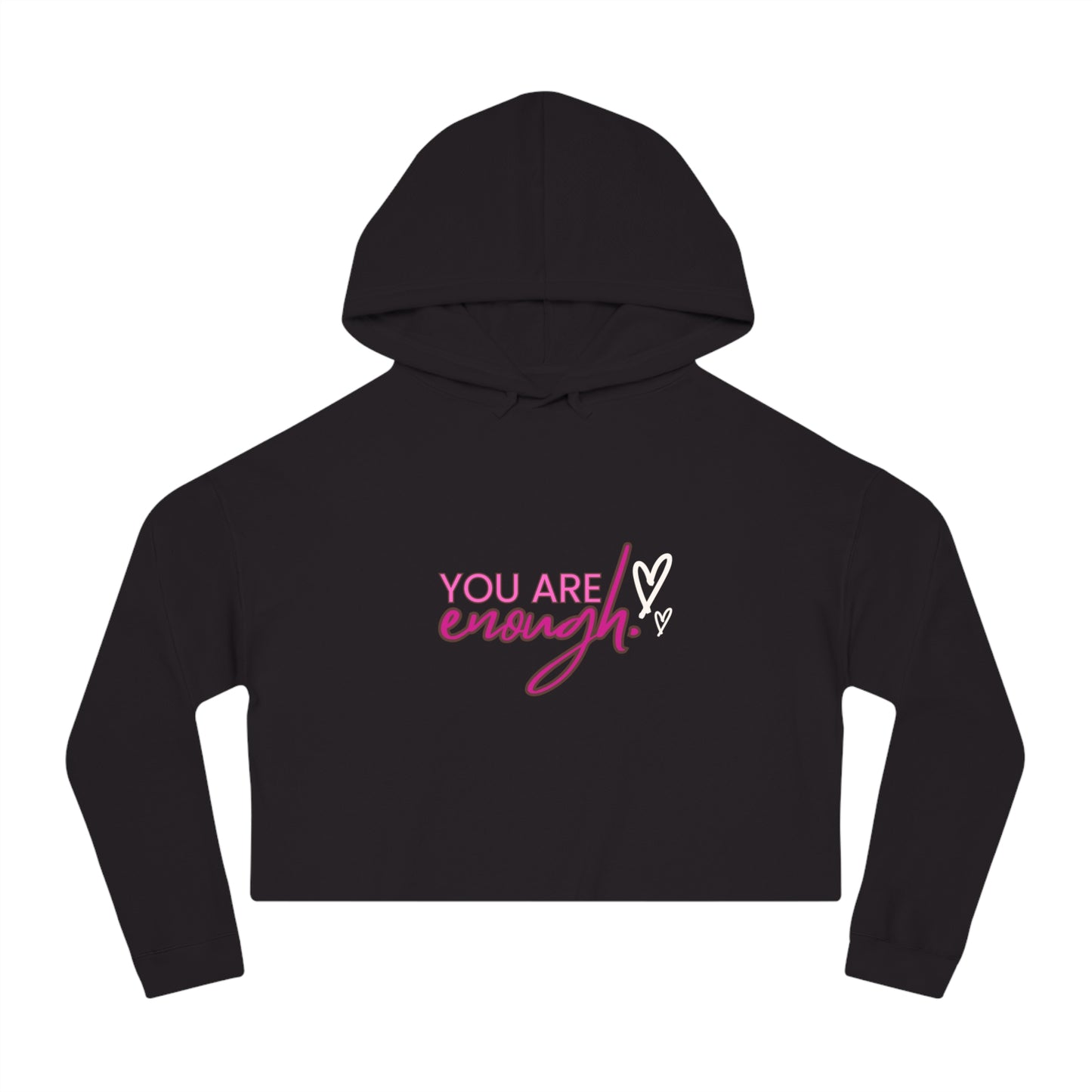 You Are Enough Cropped Hooded Sweatshirt