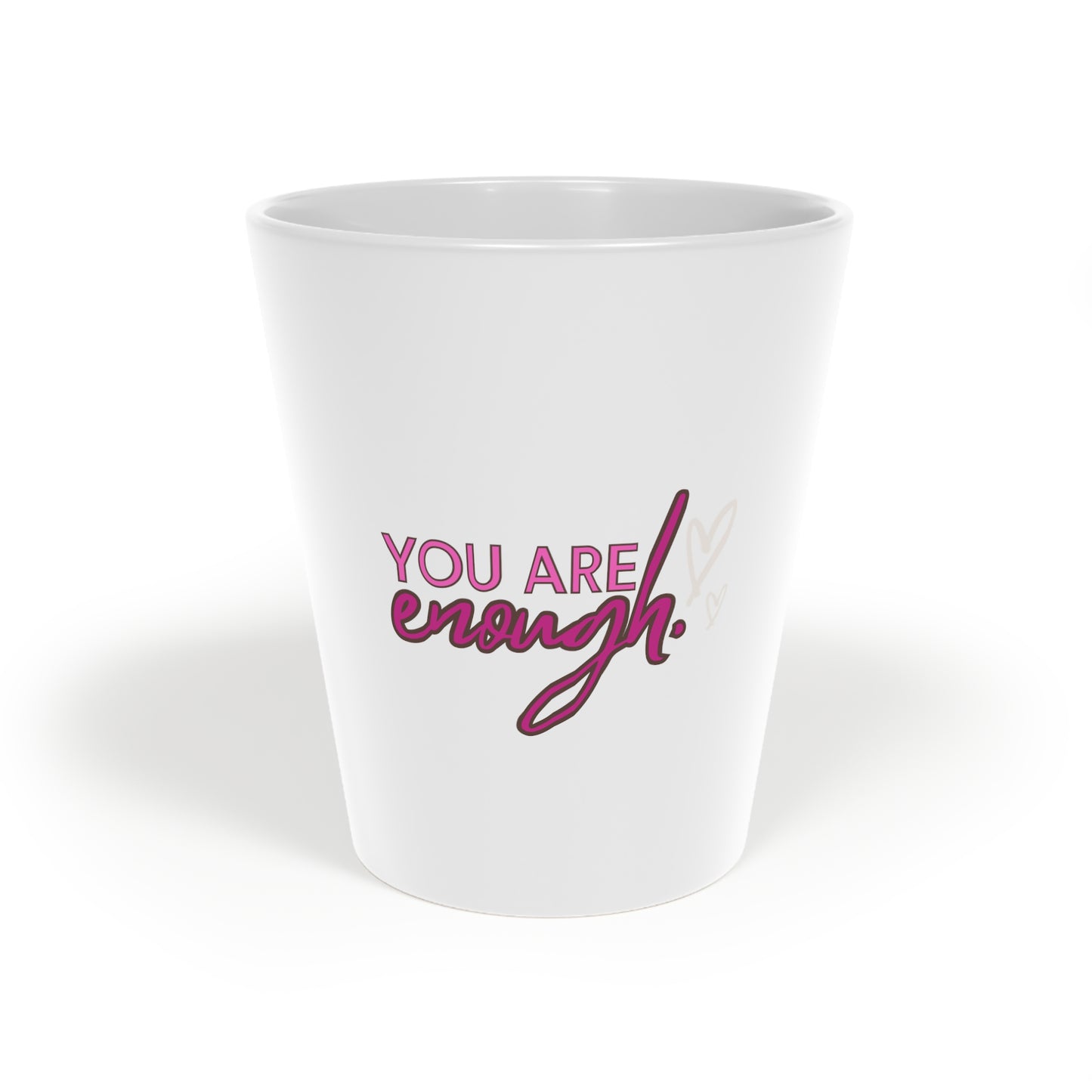 You are Enough Latte Mug, 12oz